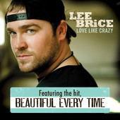 Love Like Crazy - Lee Brice